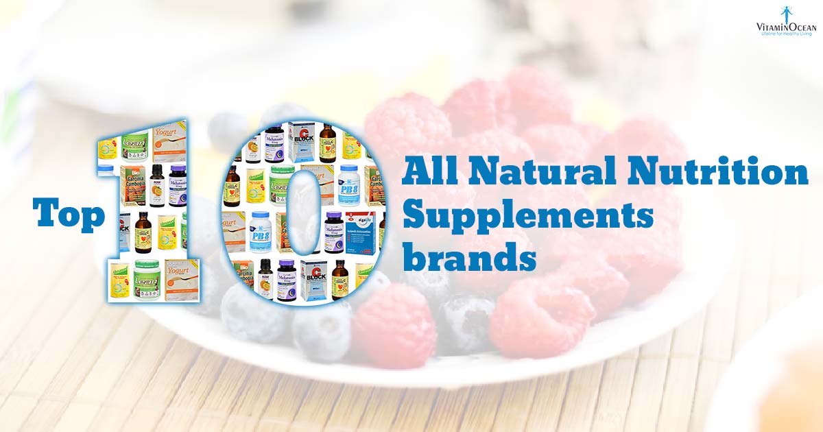 All natural nutrition supplements brands